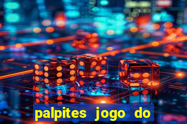 palpites jogo do bicho hoje